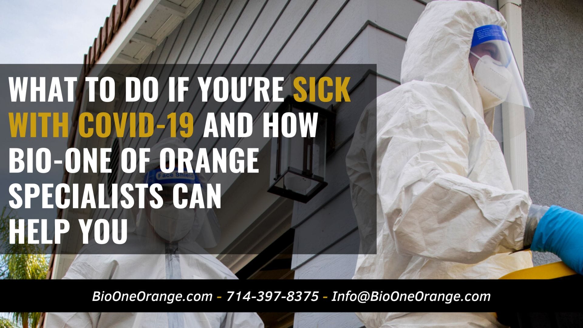 What to do if you’re sick with COVID-19 and how Bio-One of Orange specialists can help you