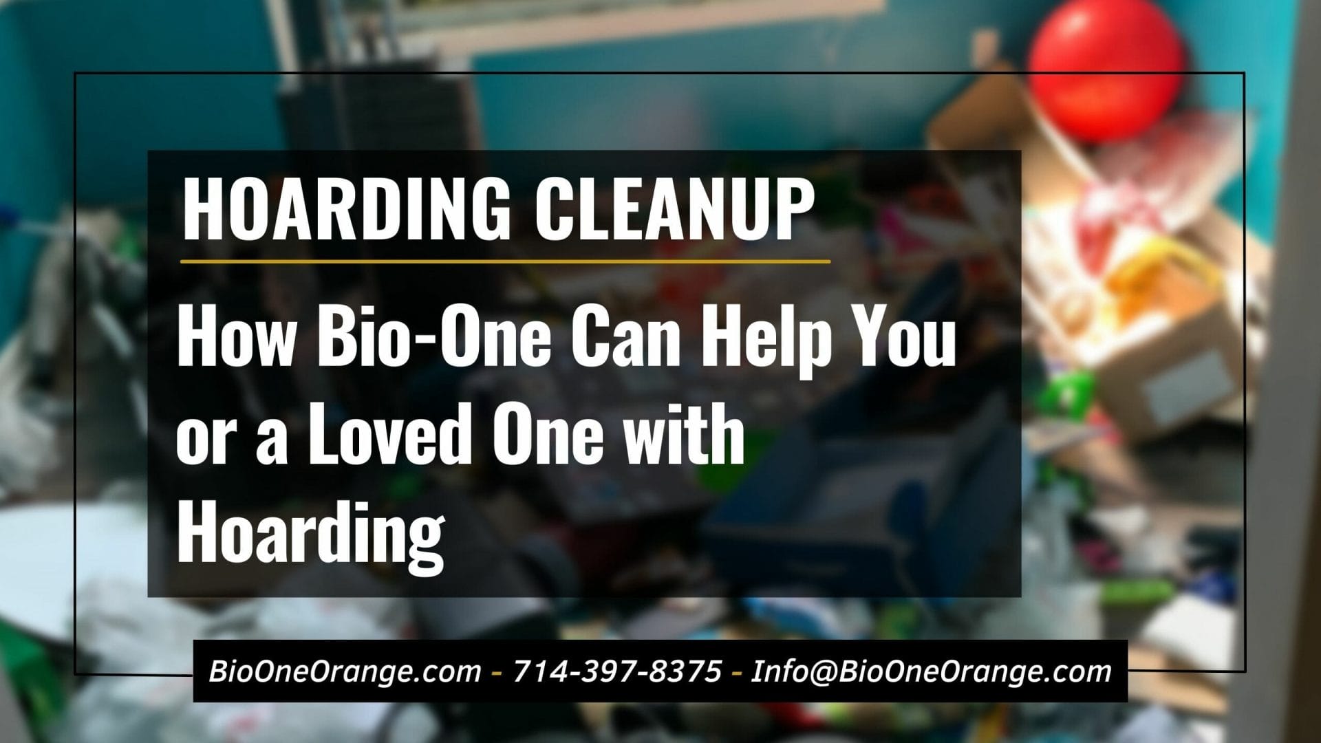 How Bio-One Can Help You or a Loved One with Hoarding
