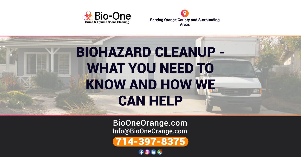 Biohazard Cleanup - What You Need to Know & How We Can Help