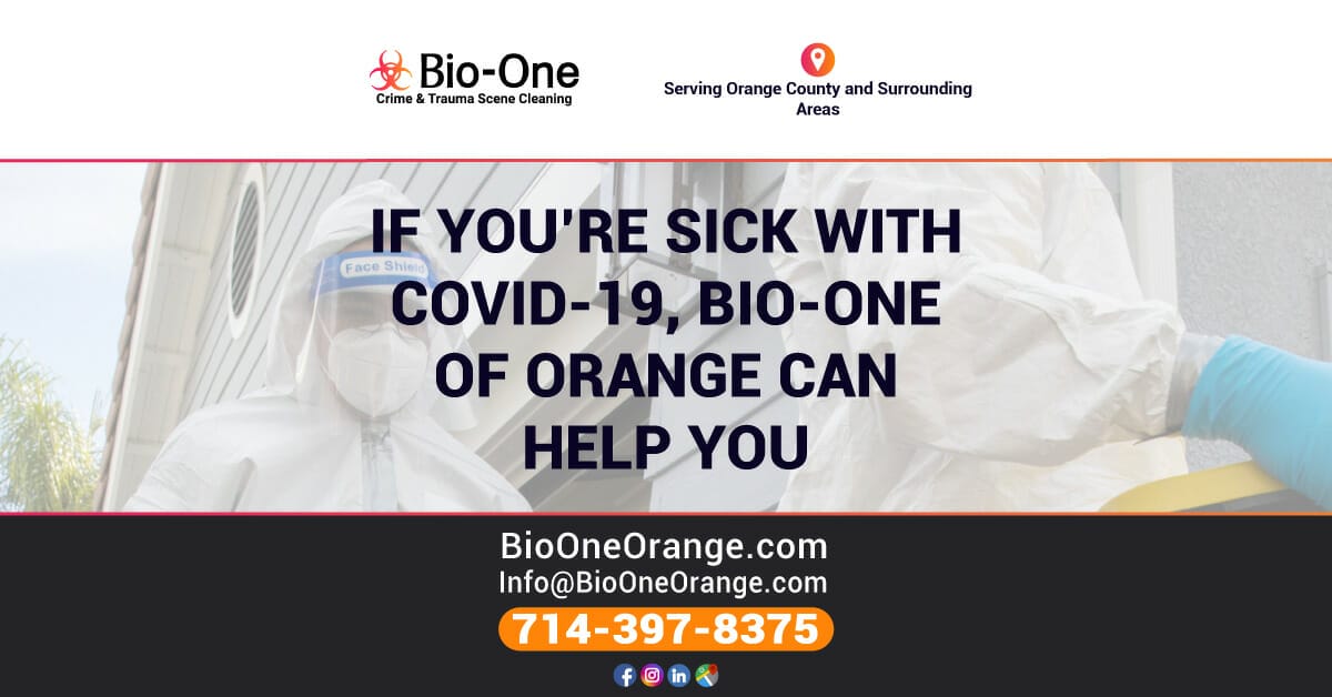 If you’re sick with COVID-19, Bio-One of Orange Can Help You
