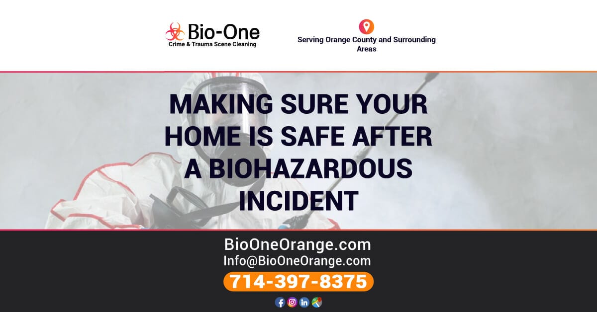 Making Sure Your Home Is Safe After a Biohazardous Incident