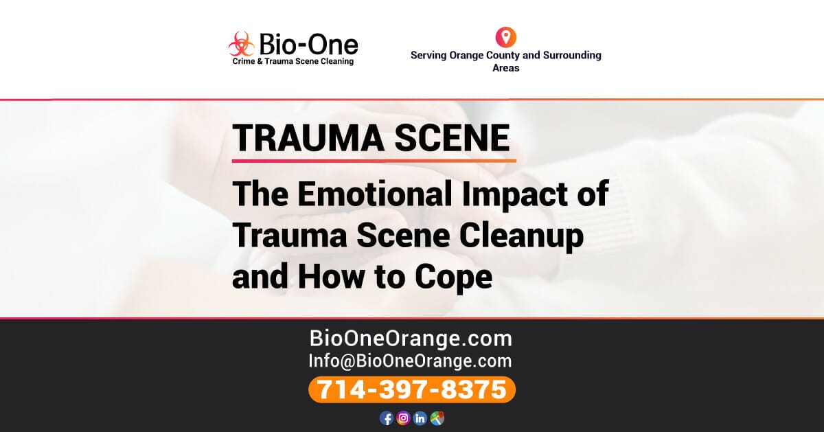The Emotional Impact of Trauma Scene Cleanup and How to Cope